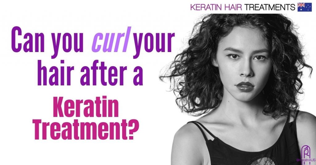 Can you curl your hair after a Keratin Treatment?